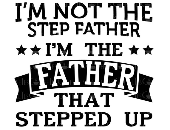 Download Not the Stepfather Father that Stepped Up DOWNLOADABLE