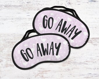 Go Away Flamingo Eye Mask Neoprene Sleep Mask
