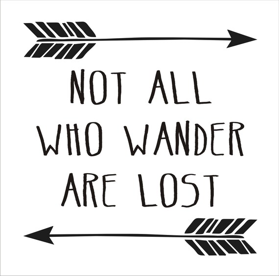 Download Not All Who Wander Are Lost SIGN Reusable STENCIL 6 Sizes