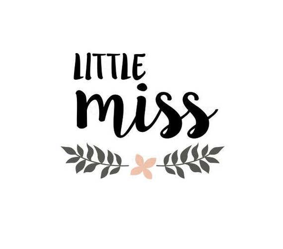 Download Little Miss SVG file baby girl svg newborn svg cricut and