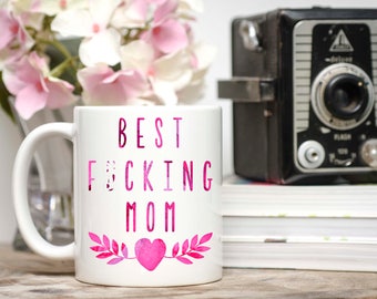 Mature Content, Gifts For Mom, Mothers Day, Mom Mug, Mom Birthday Gift, Mom Gifts, Mom From Daughter, Mom Coffee Mug, Best F*cking Mom, Mom