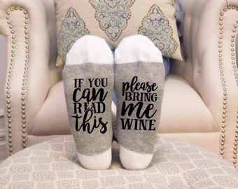 If you can Read this Socks, If you can read this bring me wine socks, if you can read this wine socks, bring me wine socks, wine socks