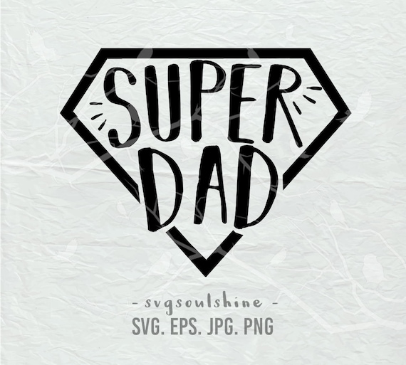 Download Super Dad SVG File Silhouette Cut File Cricut Clipart Vinyl