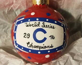 Chicago Cubs 2016 World Series Champions Hand painted glass ornament