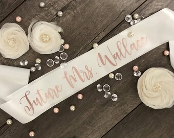 Bachelorette Sash-Bridal Sash-Bride to be Sash-Gift for Bride-Wedding Sash-Custom Sash-Future Mrs. Sash-Bachelotte Party-Bridal Shower Gift