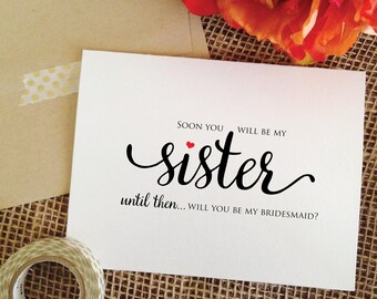 Sister BRIDESMAID Card Will You Be My BridesMaid Proposal