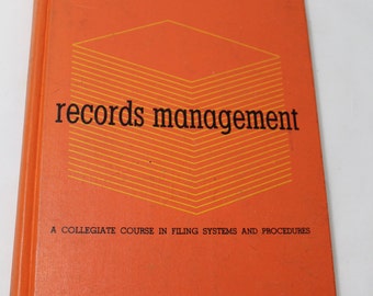 Records Management: A Collegiate Course in Filing Systems and Procedures, 1967, Mina Johnson & Norman Kallaus
