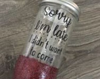 Sorry I'm late... I didn't want to come