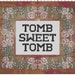 Disney Haunted Mansion Tomb Sweet Tomb Cross Stitch Sampler Pattern PDF (Pattern Only)