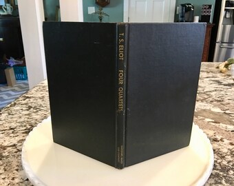 1943 Four Quartets//T. S. Eliot//First Edition//Harcourt, Brace and Company, New York//Vintage Poetry Book