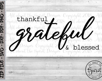 SVG Thankful Grateful and Blessed Cricut svg Silhouette dxf Thankful Grateful and Blessed svg wood sign DIY projects Pillow Wall Decal svg