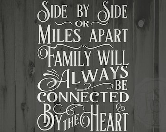 SVG file, Family SVG, Side by side or miles apart, family will always be connected by the heart, family DXF, Cricut, Personalised file