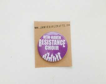 New Haven Resistance Choir 2" pin