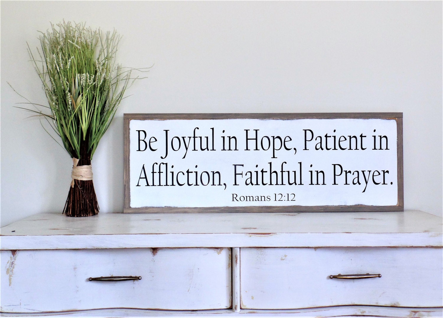 Be Joyful in Hope Patient in Affliction Wood Sign Bible Verse