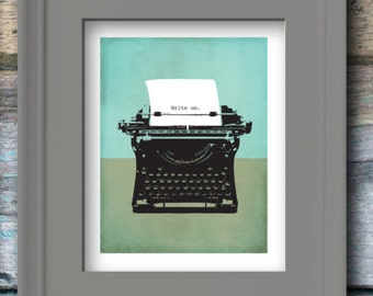 Book Lover Gift, Vintage Typewriter, Write On Digital Art Print, Instant Download, Wall Art, Great Last Minute Gift!