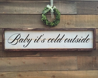 Baby its cold outside, vintage Home Decor, holiday decor