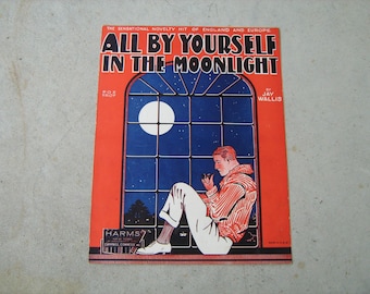 1928 vintage sheet music ( all by yourself in the moonlight )