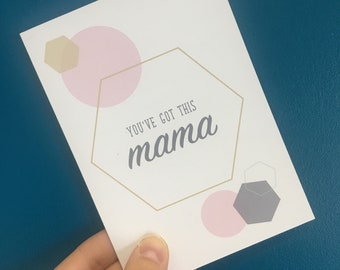 You've Got This Mama New Baby Card Pregnancy Good Luck Congratulations Support Card Baby Shower Boy Girl Maternity New Mum To Be New Parent