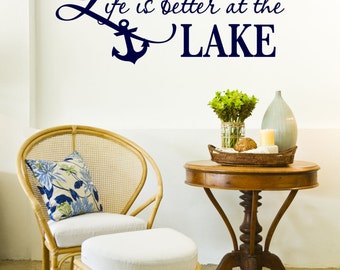 Life is Better at the Lake Vinyl Decal - Lake Vinyl Saying, Lake Vinyl Wall Decal, Lake Wall Quote, Wall Lettering, Vinyl Company, 23x10.13