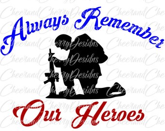 Memorial day SVG Army svg design Patriotic svg file Military Cut file Remember svg Soldier Clipart Scrapbook Silhouette Cameo files Cricut
