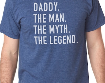 Fathers Day Gift Daddy The Man The Myth The Legend Mens T Shirt Daddy Shirt Dad Shirt Husband Gift Cool Daddy T-Shirt Funny Daddy TShirt