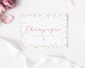 Pop the champagne I'm changing my last name, Will you be my bridesmaid card, bridesmaid proposal card, bridesmaid card, bridesmaid proposal