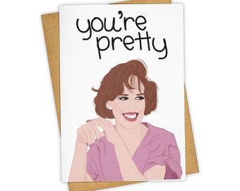 You're Pretty. Greeting Card . Kraft Envelope.