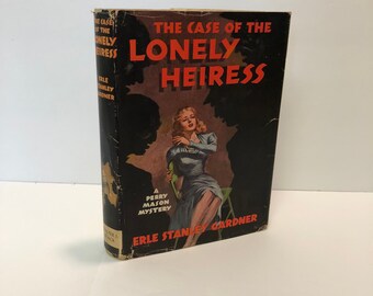 The Case of the Lonely Heiress A Perry Mason Mystery by Erle Stanley Gardner 1948