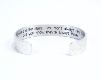 Bridesmaid / Friend gift - "Friends are like stars. You don't always see them, but you know they're always there." 1/2" hidden message cuff.