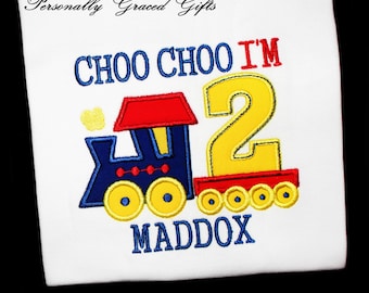 CHOO CHOO I'm 2 Birthday Train Embroidered Personalized Appliqued Shirt or Bodysuit 1st 2nd 3rd 4th 5th-You Pick the colors