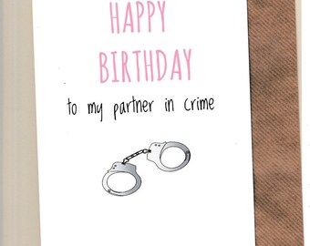 Funny BIRTHDAY Card / Friends / Bestie / Fun /Humour / Banter / Laughs / Greetingcards - Partner In Crime