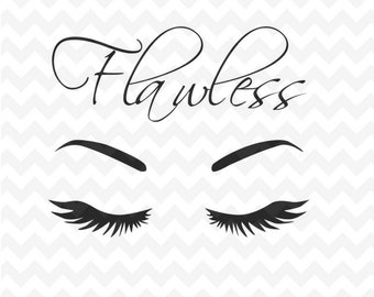 Flawless Svg, Eyelashes Svg file, Eyebrows SVG, dxf and png Instant Download Woman Eyelashes, Makeup svg for cricut and silhouette