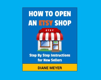 Start open Etsy shop store How to sell on Etsy, Guide to opening an Etsy shop and selling on Etsy, Business plan, PDF Download, 30+ pages