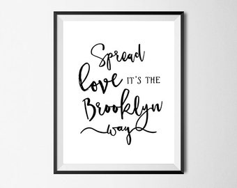 Hip Hop Wall Art Print, Notorious BIG, Spread Love, Brooklyn Art, Gallery Wall #136