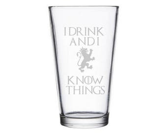 I drink and I know Things Pint Glass, GoT Father's Day Gift, Mug, Shirt, I drink and I know things Beer Glass, Nerdy Fathers Day Gift, Geeky