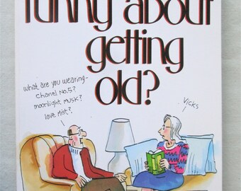 1991 Whats So Funny About Getting Old Book Humor Vintage