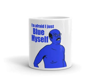 Arrested Development - Tobias Funke - I'm Araid I just Blue Myself - Tobias Mug - Bluth Company - Mug - George Michael - Best Selling Mug