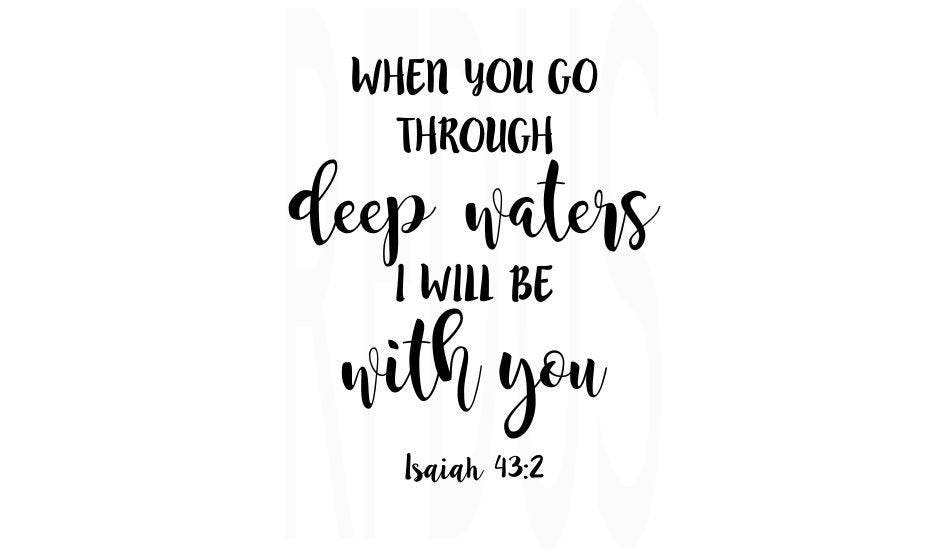 Download When you go through deep waters I will be with you Isaiah 43:2