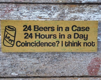 24 hours in a day 24 beers in a case shirt