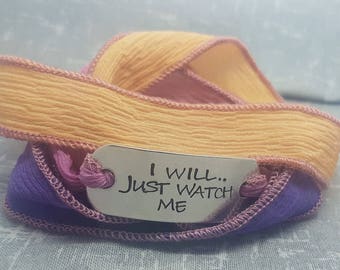 I Will.. Just Watch Me - Silk Wrap Bracelet - Orange/Pink/Purple Wrap Bracelet - Hand Stamped Motivational Bracelet - Gift For Here - Quote