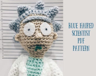 Blue Haired Scientist Amigurumi Crochet Pattern - Look alike Rick with His Sidekick Morty