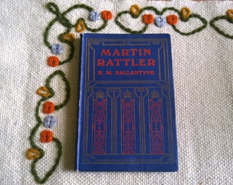 Martin Rattler-by R.M. Ballantyne- Art Nouveau cover