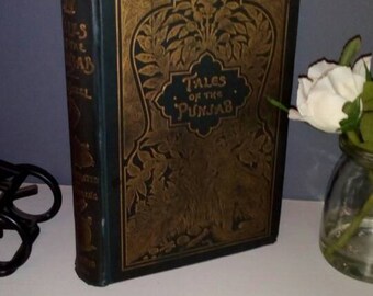 Tales of the Punjab, first edition, 1894, Flora Annie Steele illustrated, steel plate engravings by J. Lockwood Kipling. Rare antique book.