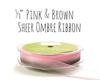 Ombre Pink and Brown Sheer Ribbon, 5/8" Brown and Pink Ribbon, Gift Ribbon, Gift Wrap, DIY Wedding Supply, Hair Ribbon, Desert Colors