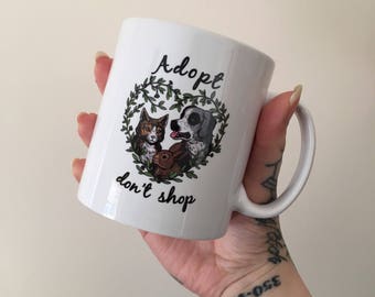 Pet Adoption Mug Rescue Pet Mug Adopt Don't Shop Mug