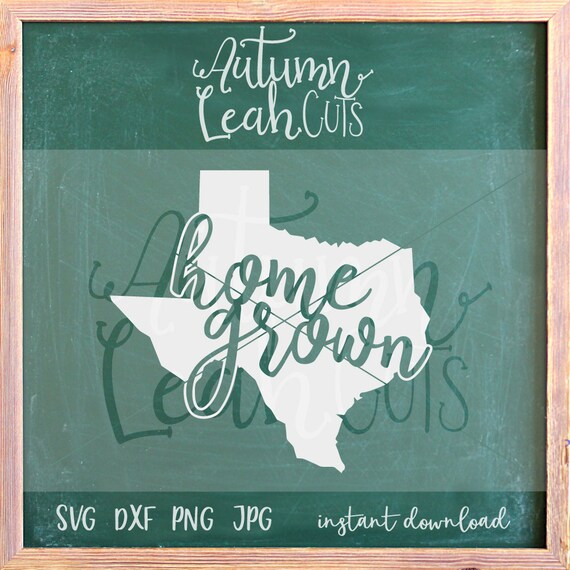 Download Texas Home Grown Svg SVG PNG Jpeg DXF cut file for