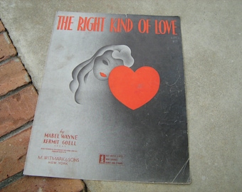 1943 vintage sheet music ( The right kind of love )