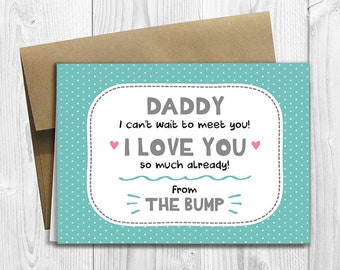 PRINTED Daddy I can’t wait to meet you! I love you so much already! From the bump 5x7 Greeting Card - Cute Pregnancy Notecard
