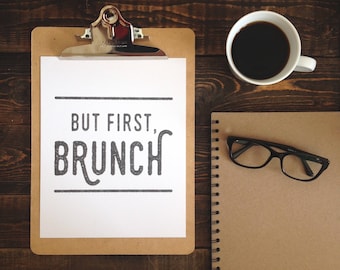 But First, Brunch - 8 x 10 Print