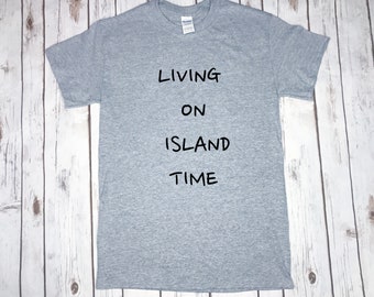 on island time t shirt